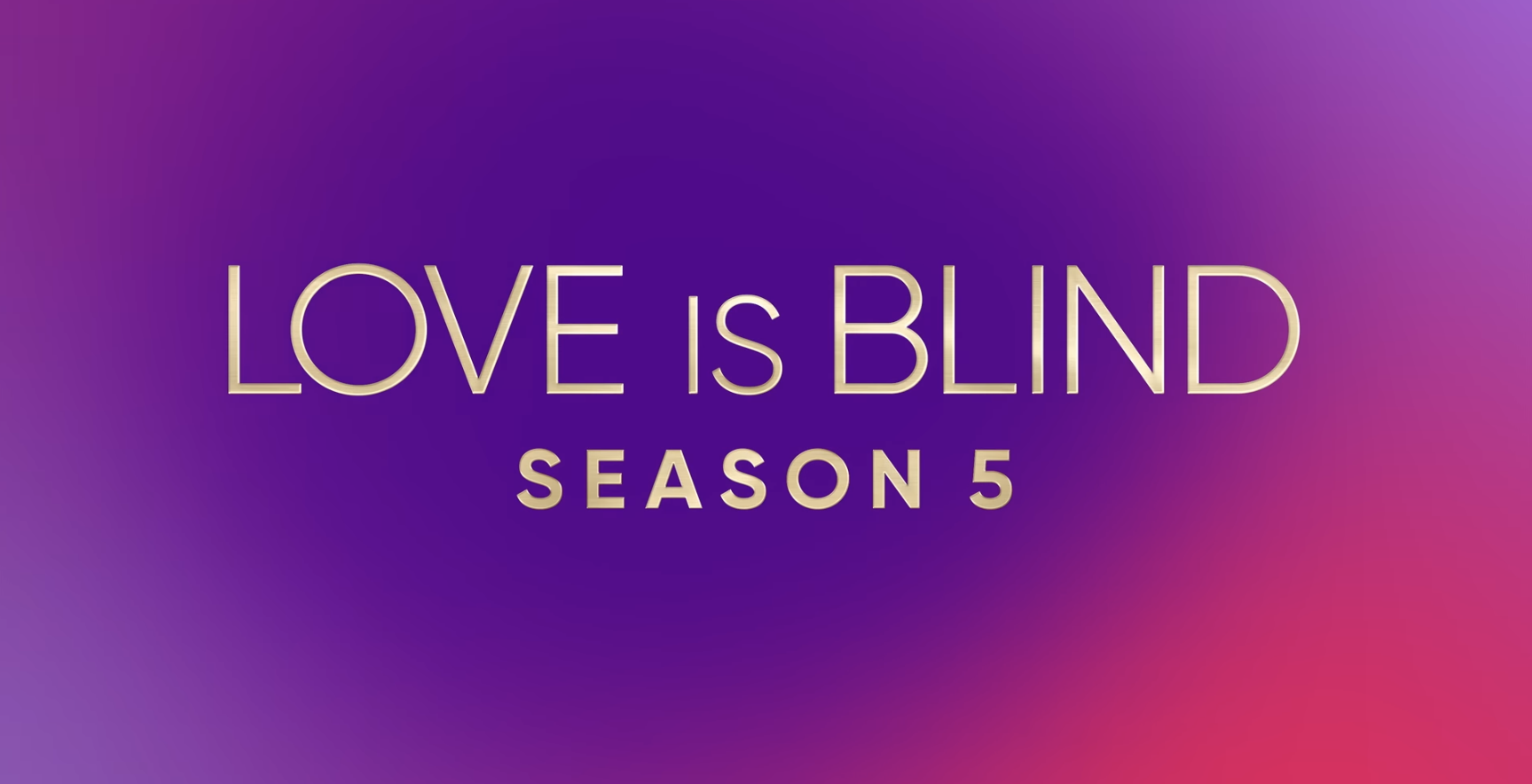 Love is Blind Season 5 Teaser Trailer for Netflix Dating Show